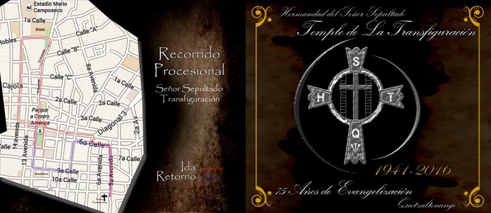 75 Años de Hermandad - V.I. del Señor Sepultado de Transfiguración, Quetzaltenango
