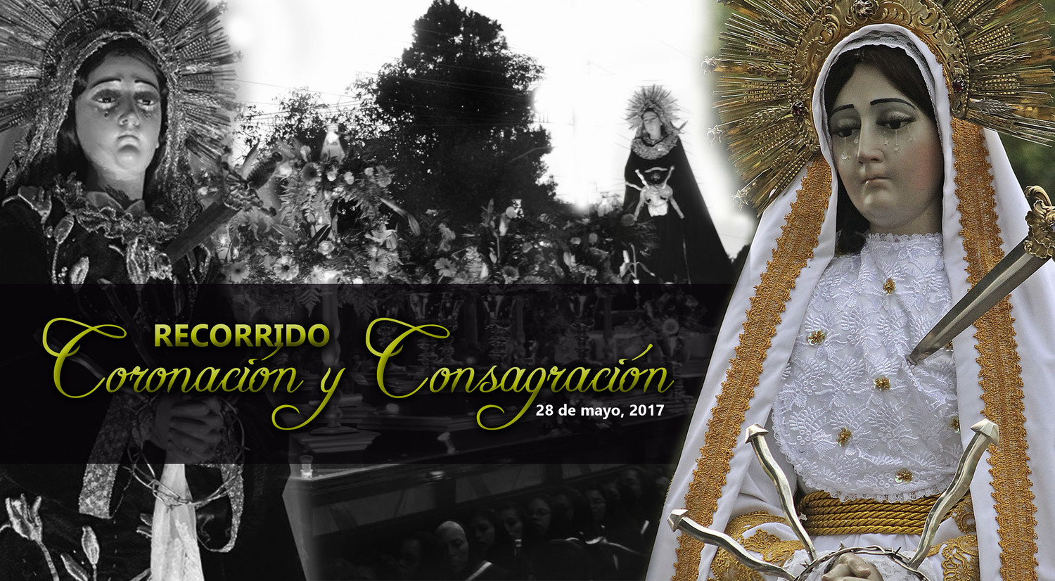 RECORRIDO - Consagración y Coronación Ntra Sra de Soledad - Quetzaltenango