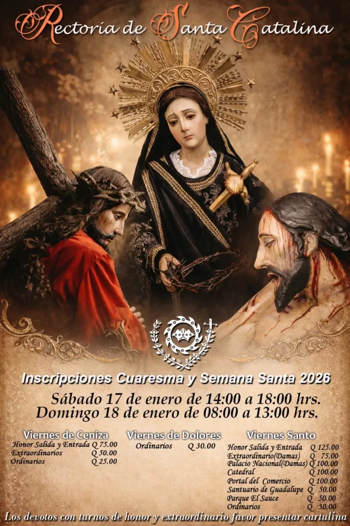 Inscripciones para Procesiones de Cuaresma y Semana Santa 2026 en Guatemala: Fechas, horarios y requisitos